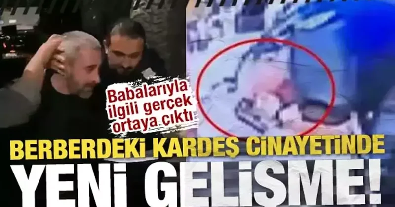 Samsun da berberde kardeşinin vuran adam yakalandı! Hapisteki babaları da dün ölmüş