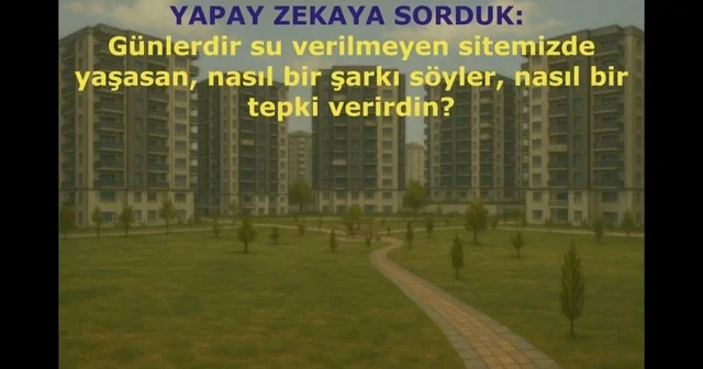 Yaşadıkları su kesintisine dikkat çekmek için yapay zekayla şarkı yaptılar Batman Haberleri