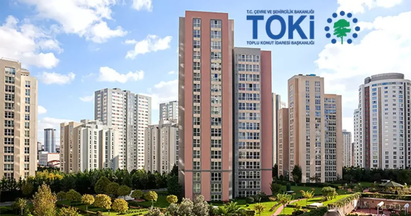 TOKİ den 60 ay vadeli 643 Konut ve 232 iş yeri satışı! Açık artırma tarihi belli oldu