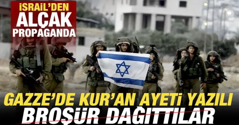 İsrail den alçak propaganda! Kur an ayeti yazılı broşür dağıttılar
