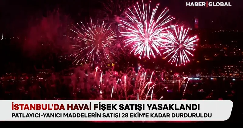 İstanbul’da havai fişek yasaklandı