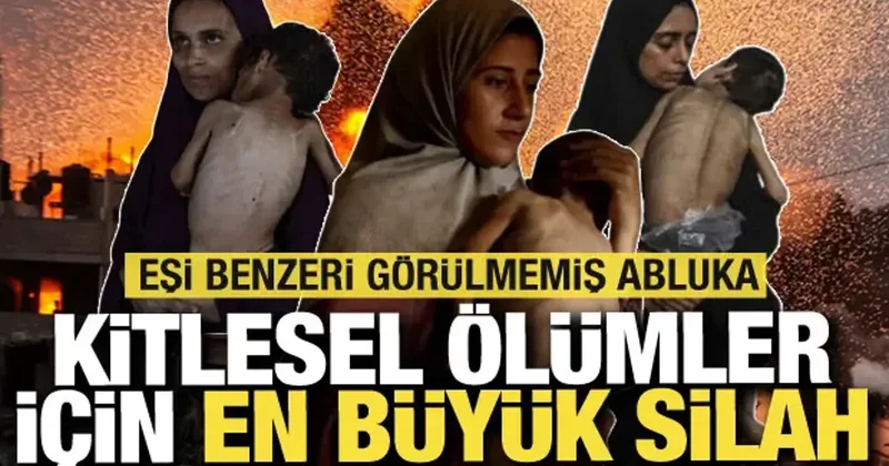 İsrail in Gazze ye karşı kullandığı en büyük silah: Ölümler günden güne artıyor!