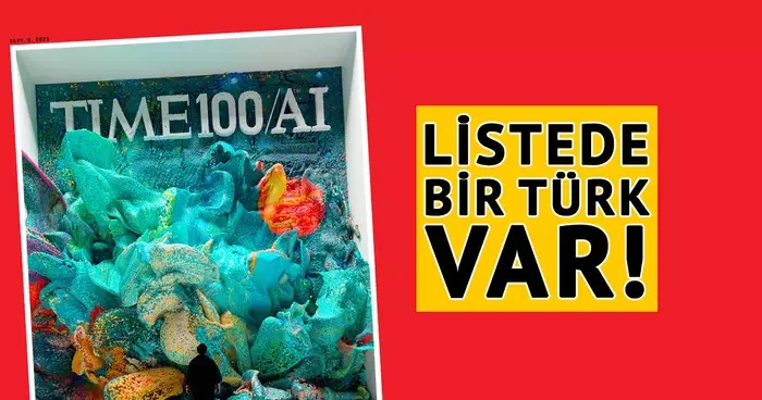 2025 TIME100 AI: Yapay zeka alanında en etkili 100 isim listelendi! Listede bir Türk var