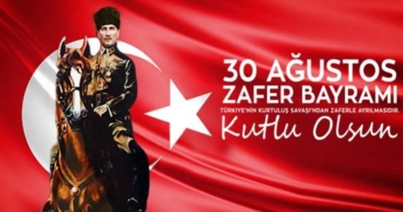 30 Ağustos Zafer Bayramı anlamı ve önemi: 30 Ağustos 1922 de ne oldu, tarihi önemi nedir?
