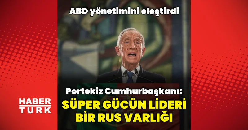 Süper gücün lideri bir rus varlığı Dış Haberler