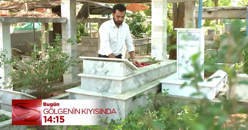 Gölgenin Kıyısında da Süheyl in ölümü ailede yeni bir dönem başlatıyor!