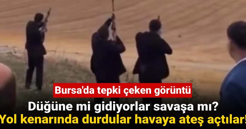 Bursa da tepki çeken görüntü: Düğün konvoyunu durdurup havaya ateş açtılar!