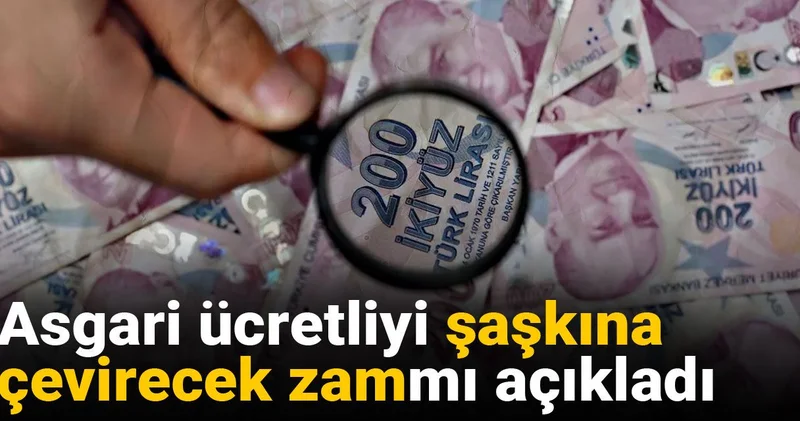 Asgari ücretliyi şaşkına çevirecek zammı açıkladı