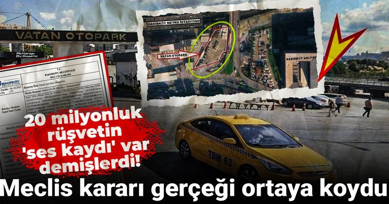 20 milyonluk rüşvetin ses kaydı var demişlerdi! Meclis kararı gerçeği ortaya koydu