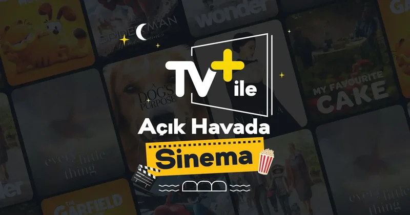 TV+ ile açık havada sinema keyfi bu yaz da devam ediyor