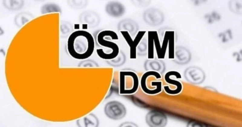 DGS SINAV YERLERİ AÇIKLANDI MI? 2025 DGS sınav giriş belgesi ne zaman yayınlanacak? ÖSYM takvimi ile DGS ne zaman yapılacak?