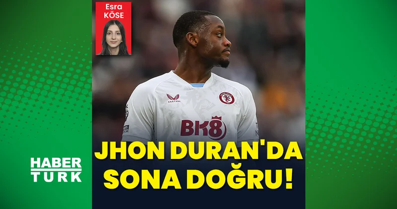 Jhon Duran da sona doğru: Adım adım Fener e Futbol Haberleri