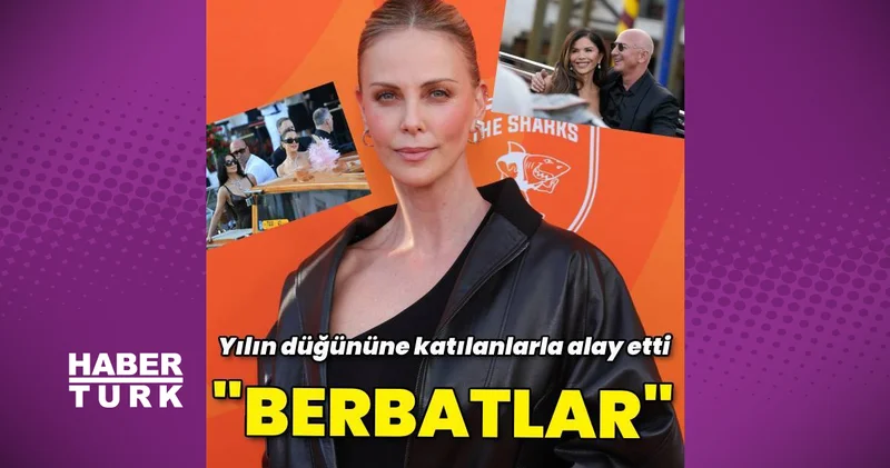 Charlize Theron dan Jeff Bezos un düğününe katılan ünlülere eleştiri: Berbatlar magazin haberleri