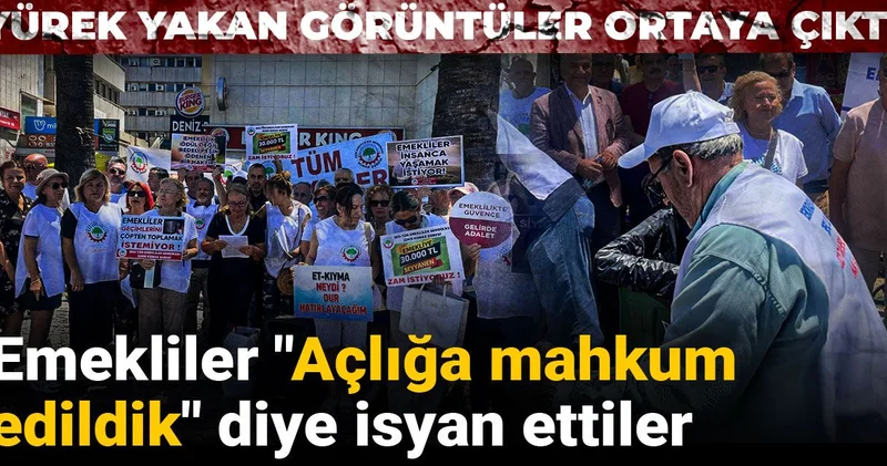 Emekliler Açlığa mahkum edildik diye isyan ettiler: Yürek yakan görüntüler ortaya çıktı