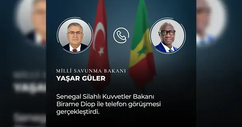 Bakan Güler, Senegal Silahlı Kuvvetler Komutanı ile görüştü