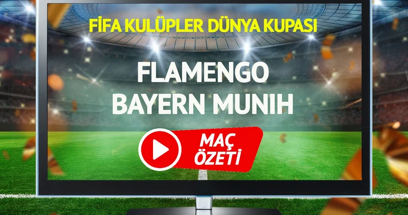 MAÇ ÖZETİ Flamengo Bayern Munih Maçı