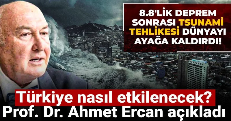 8.8 lik deprem sonrası tsunami tehlikesi dünyayı ayağa kaldırdı! Türkiye nasıl etkilenecek?