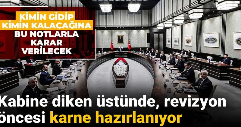 Kabine diken üstünde, revizyon öncesi karne hazırlanıyor! Kimin gidip kimin kalacağına bu notlarla karar verilecek