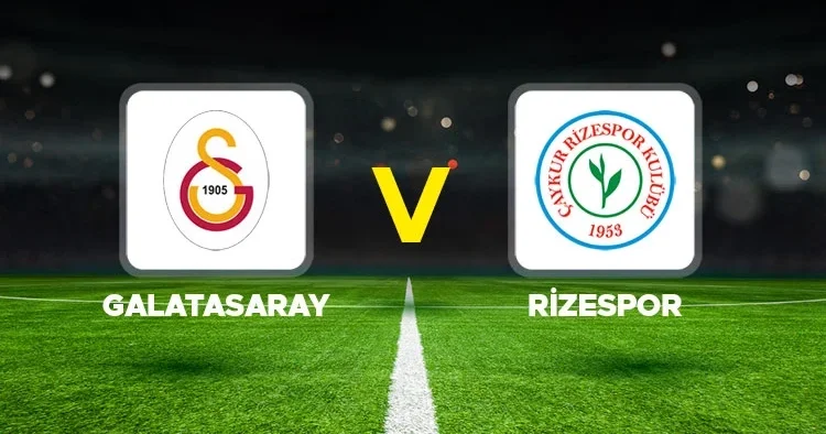 Canlı Anlatım: Galatasaray Rizespor (Süper Lig maçı)