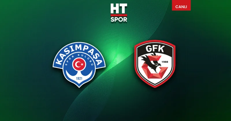Kasımpaşa Gaziantep FK maçı CANLI YAYIN Kasımpaşa Haberleri