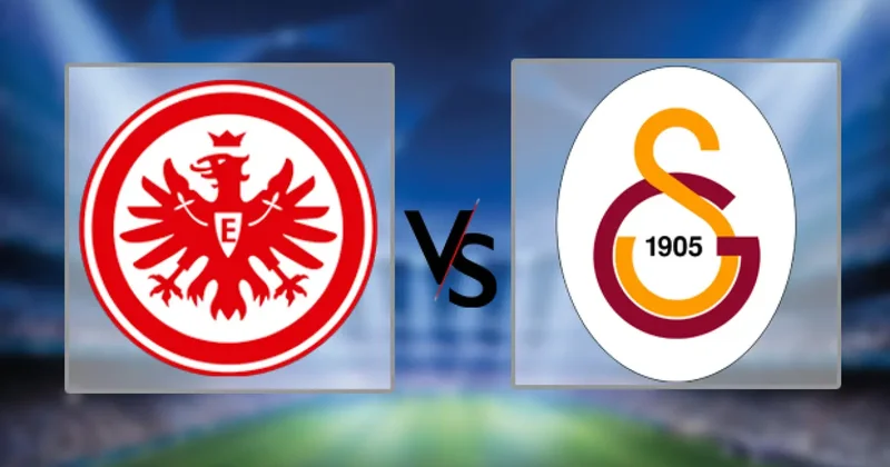Eintracht Frankfurt Galatasaray maçı ne zaman, hangi kanalda ve saat kaçta?