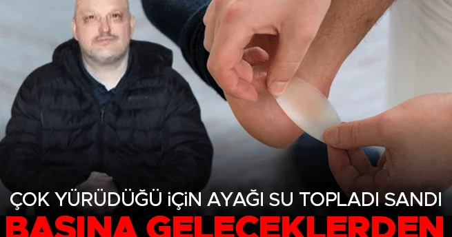 Çok yürüdüğü için ayağı su topladı sanmıştı, başına geleceklerden haberi bile yoktu Korkunçtu, kemiğim görünüyordu