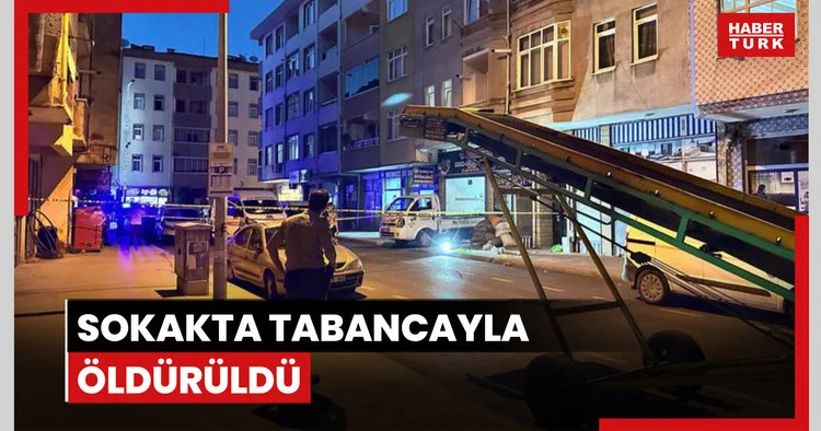 Sokakta tabancayla öldürüldü