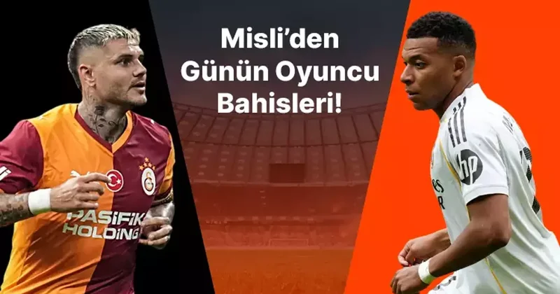 Icardi ilk 11’de başlayınca boş geçmiyor, Real’in golleri Mbappe’den! İşte Misli’den günün oyuncu bahisleri İddaa Spor Haberleri