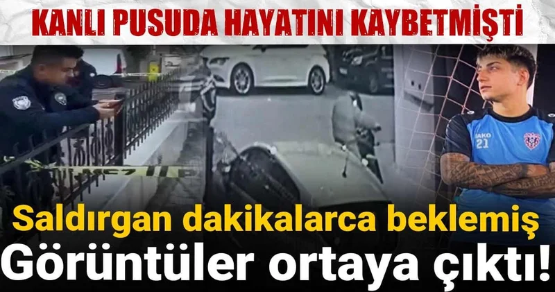 Kanlı pusuda hayatını kaybetmişti: Saldırgan dakikalarca beklemiş: Görüntüler ortaya çıktı!