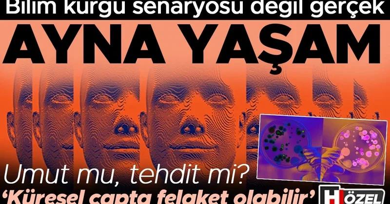 Bilim kurgu senaryosu değil gerçek: Ayna yaşam! Umut mu, tehdit mi? ‘Küresel çapta felaket olabilir’