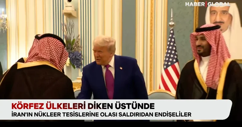 Körfez ülkeleri diken üstünde!