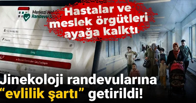 Jinekoloji randevularına “evlilik şartı” getirildi! Hastalar ve meslek örgütleri ayağa kalktı