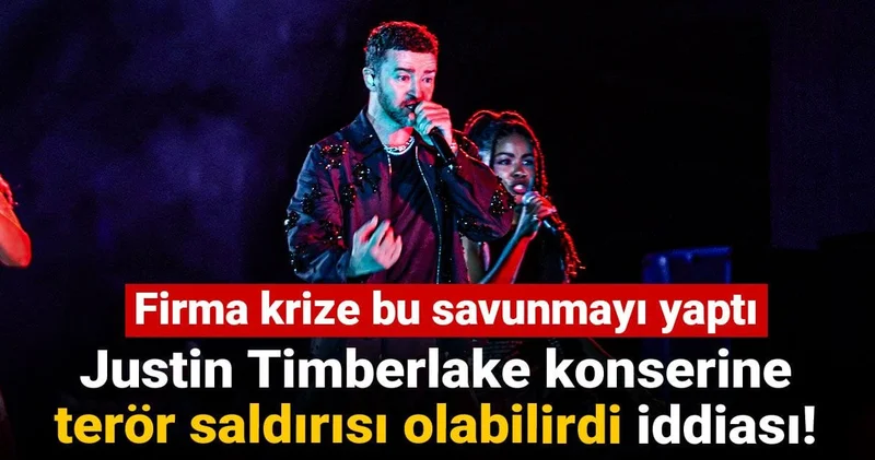 Justin Timberlake konserine terör saldırısı olabilirdi iddiası! Firma krize bu savunmayı yaptı