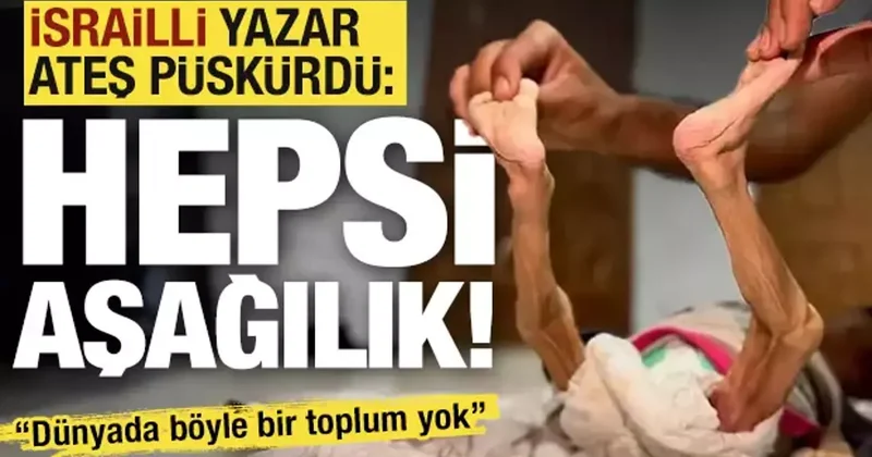 Aç bıraktıkları çocukları inkar ediyorlar... İsrailli yazar ateş püskürdü: Hepsi aşağılık!