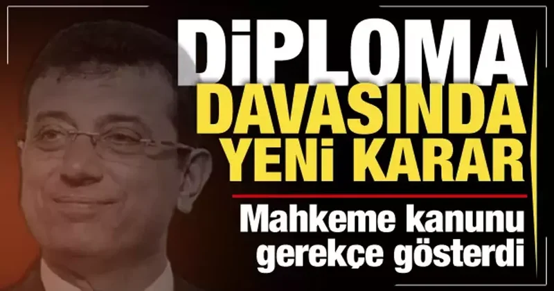 Ekrem İmamoğlu nun diploma davası reddedildi: Şartlar gerçekleşmedi