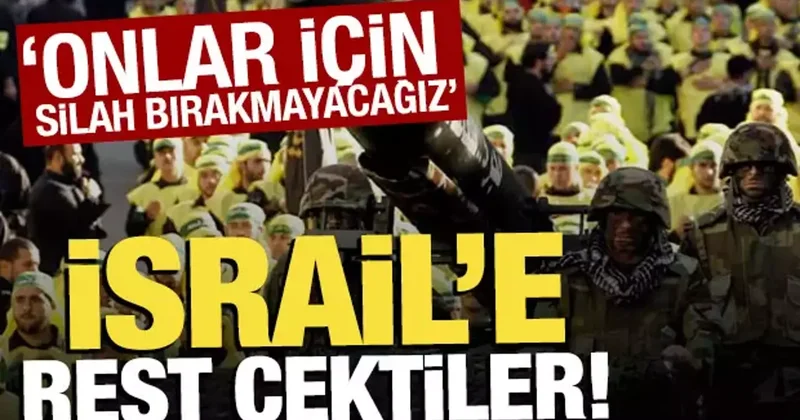 İsrail e rest çektiler: Onlar için silah bırakmayacağız
