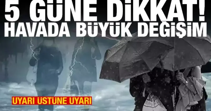 5 günlük hava tahmini! Sıcaklık aniden düşecek, sağanak geliyor