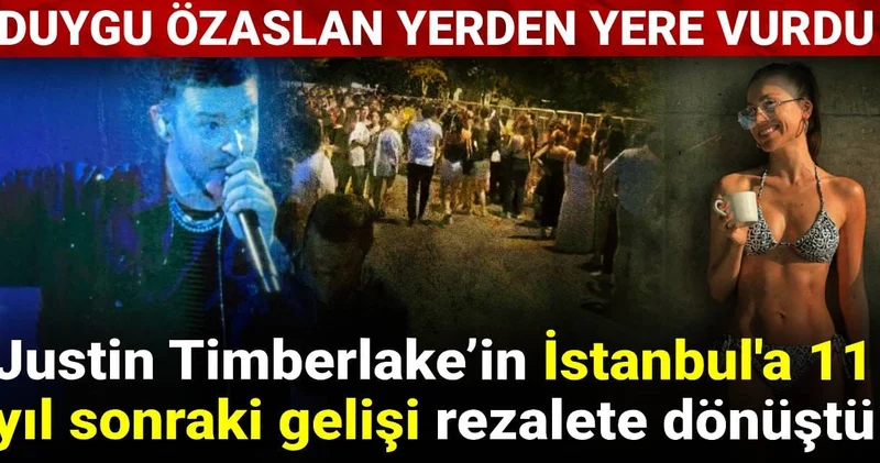 Justin Timberlake’in İstanbul a 11 yıl sonraki gelişi rezalete dönüştü: Duygu Özaslan yerden yere vurdu