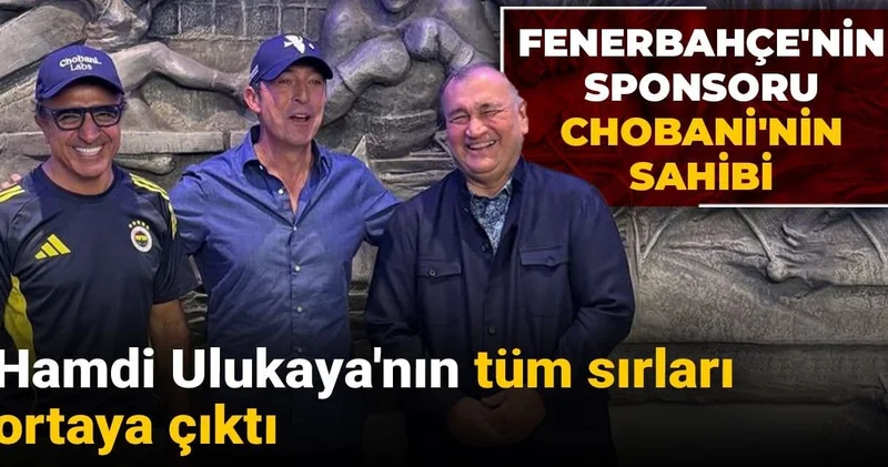 Fenerbahçe nin sponsoru Chobani nin sahibi Hamdi Ulukaya nın tüm sırları ortaya çıktı: Kim bu Chobani? Serveti ne kadar?