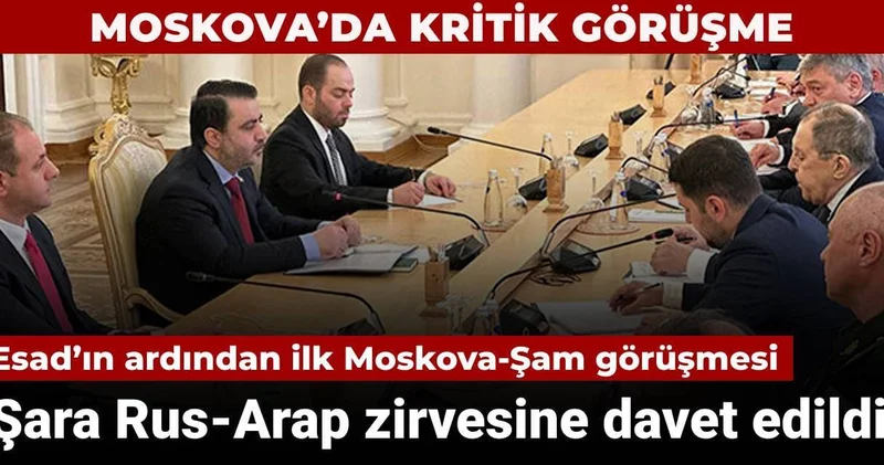 Esad ın ardından bir ilk! Moskova da kritik görüşme: Şara Rus Arap zirvesine davet edildi