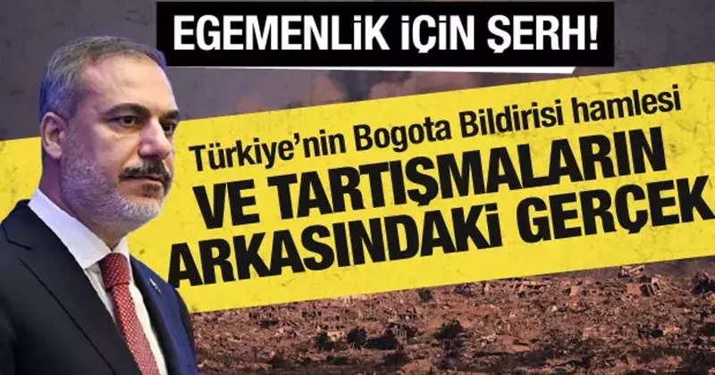 Bogota Bildirisi nin perde arkası! Türkiye nin neden şerh koyduğu ortaya çıktı