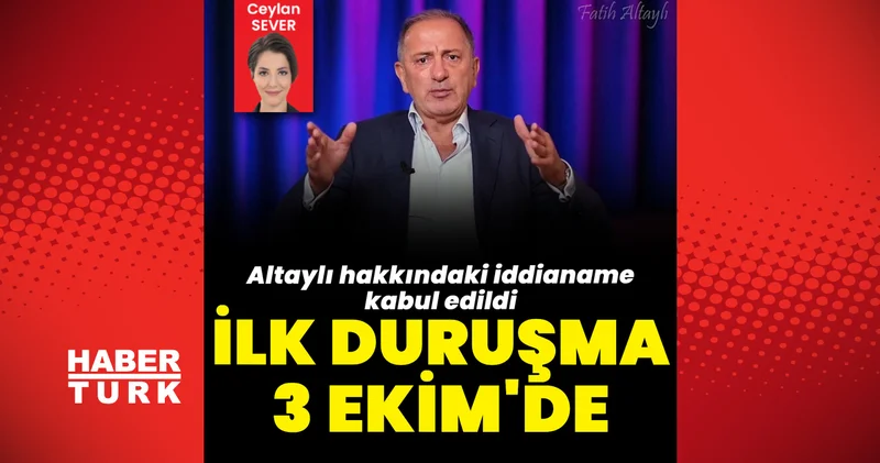 Son dakika: Fatih Altaylı 3 Ekim de hakim karşısına çıkacak Son dakika haberleri