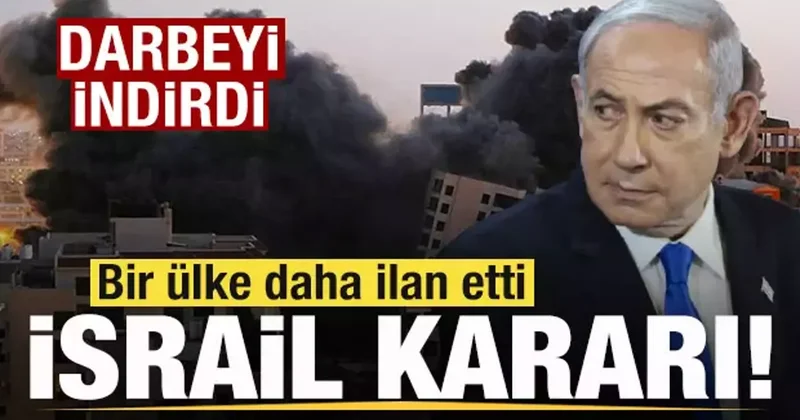 Bir ülke daha resmen ilan etti! Son dakika İsrail kararı! Darbeyi indirdi