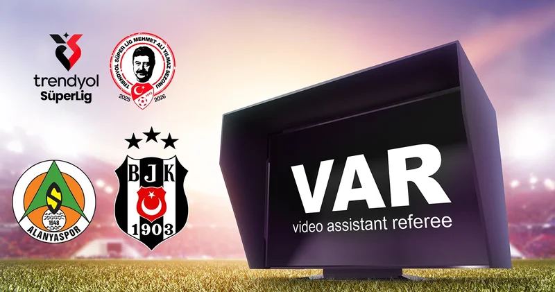 Corendon Alanyaspor Beşiktaş maçının VAR hakemi belli oldu