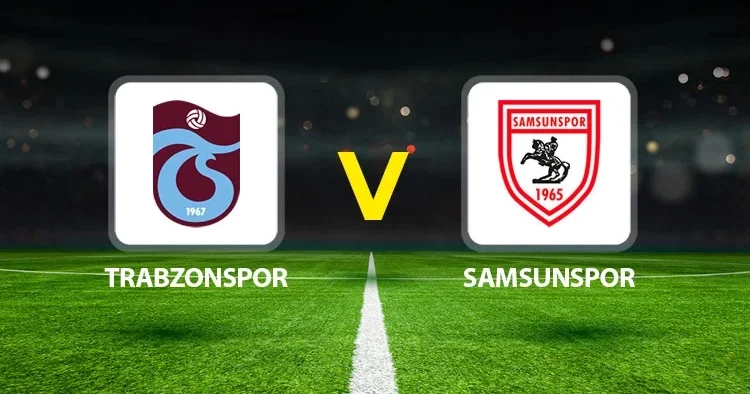 Trabzonspor Samsunspor maçı ne zaman saat kaçta hangi kanalda? Karadeniz derbisinde geri sayım başladı