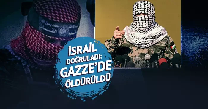 Son dakika Hamas ın kilit ismine suikast! İsrail doğruladı: El Kassam Tugayları Sözcüsü Ebu Ubeyde öldürüldü